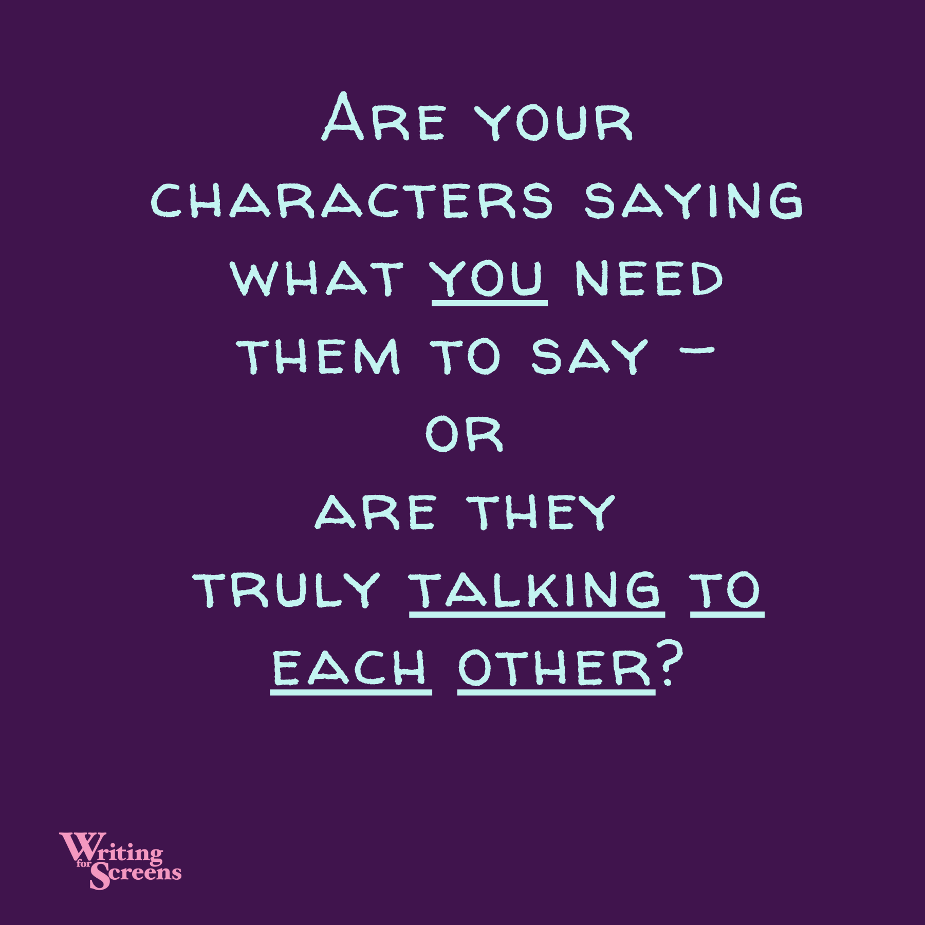 Ask This Question About Your Dialogue