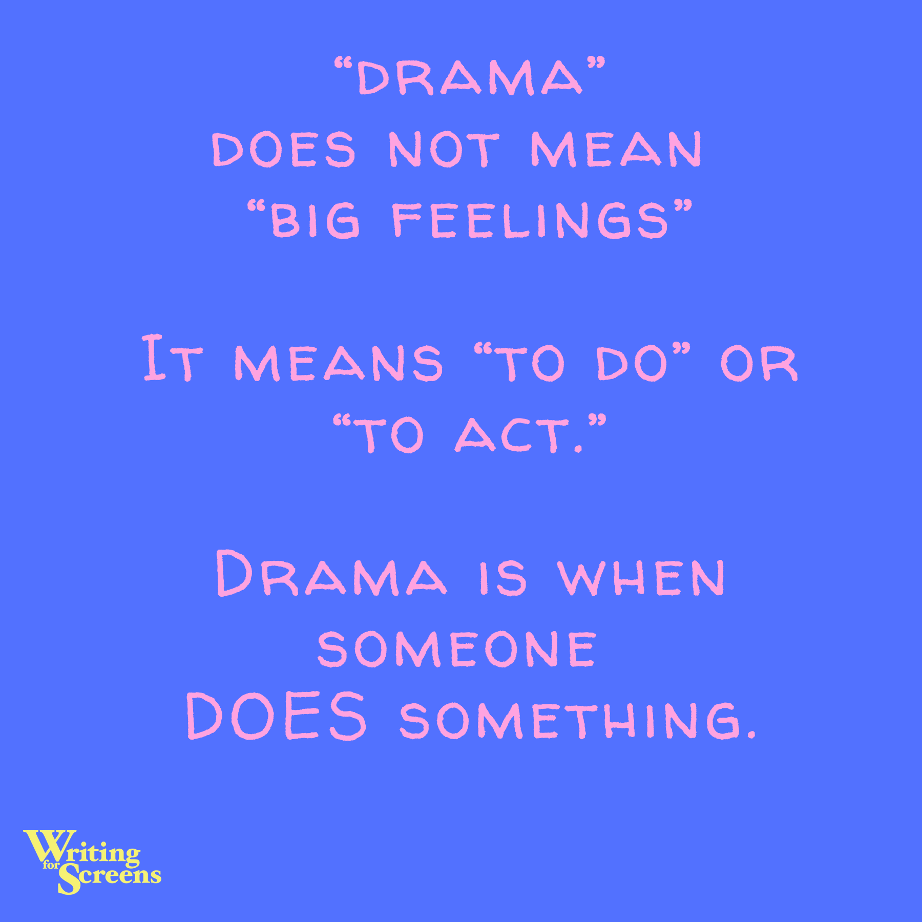 Drama Is Your Friend!